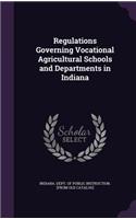 Regulations Governing Vocational Agricultural Schools and Departments in Indiana