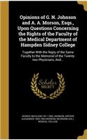 Opinions of G. N. Johnson and A. A. Morson, Esqs., Upon Questions Concerning the Rights of the Faculty of the Medical Department of Hampden Sidney College