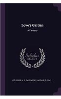 Love's Garden