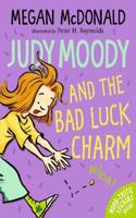 Judy Moody and the Bad Luck Charm: (Judy Moody)