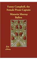 Fanny Campbell, the Female Pirate Captain: (English)