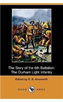 The Story of the 6th Battalion
