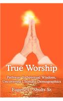 True Worship