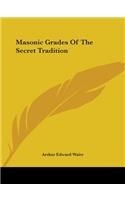 Masonic Grades of the Secret Tradition