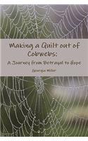 Making a Quilt out of Cobwebs