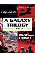 Galaxy Trilogy, Volume 3