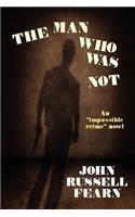 The Man Who Was Not: A Crime Novel(English)