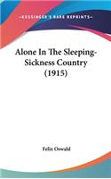 Alone in the Sleeping-Sickness Country (1915)