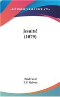 Jesuits! (1879)