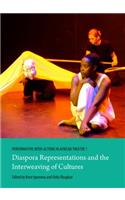 Performative Inter-Actions in African Theatre 1: Diaspora Representations and the Interweaving of Cultures