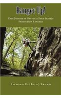Ranger Up!: True Stories of National Park Service Protection Rangers(English)