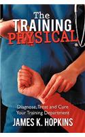 The Training Physical