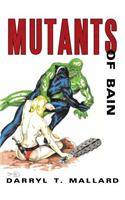 Mutants of Bain