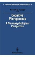 Cognitive Microgenesis