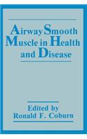 Airway Smooth Muscle in Health and Disease