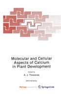 Molecular and Cellular Aspects of Calcium in Plant Development