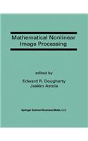 Mathematical Nonlinear Image Processing