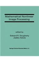 Mathematical Nonlinear Image Processing