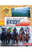 What's Great about Kentucky?