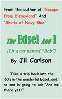 The Edsel and I: (Or a Car Named Bob)(English)