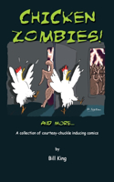 Chicken Zombies! And more...