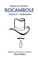 Rocambole: Volume 2 - Redemption