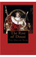 Rise of Douai