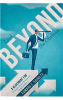 Look beyond the Obvious: A Blueprint for Transforming Managers into Leaders