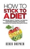 How To Stick To A Diet