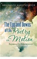 Ups and Downs of Life: Poetry in Motion: Seymour's Adventures