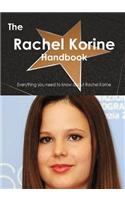 The Rachel Korine Handbook - Everything You Need to Know about Rachel Korine