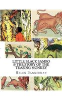 Little Black Sambo & The Story of the Teasing Monkey