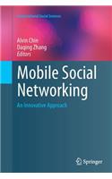 Mobile Social Networking