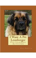 I Want A Pet Leonberger