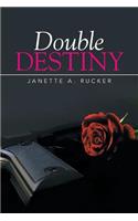 Double Destiny: (English)