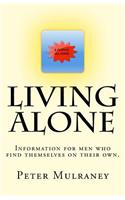 Living Alone: Information for Men Who Find Themselves on Their Own.(English)