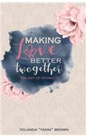 Making Love Better Twogether