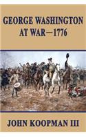 George Washington at War - 1776