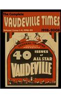 Vaudeville Times Volume I