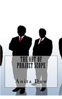 The Art Of Project Scope