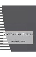 Vectors For Bizzies