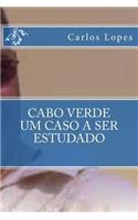 Cabo Verde - Um Caso a Ser Estudado
