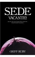 Sede Vacante!