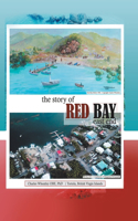 The Story of Red Bay, East End
