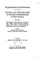 The Jesuit Relations and Allied Documents, Travels and Explorations of the Jesuit Missionaries - Vol. VII