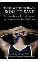 There Are Other Black Sons to Save