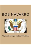 A Synopsis of Supreme Court Decisions