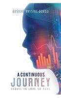 A Continuous Journey