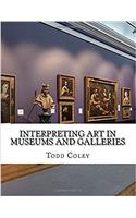 Interpreting Art in Museums and Galleries