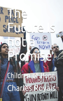 The Future Is Not a Promise